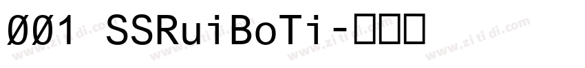 001 SSRuiBoTi字体转换